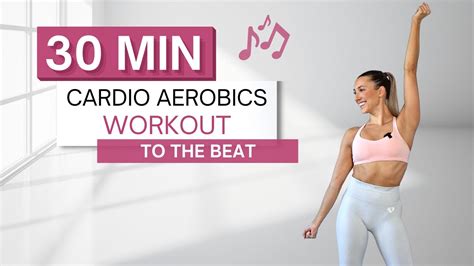 30 min CARDIO AEROBICS WORKOUT ♫ .